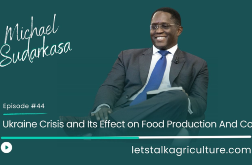 Episode 43: UKRAINE CRISIS AND ITS EFFECT ON FOOD PRODUCTION AND COST With Michael Sudarkasa