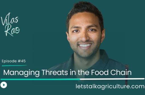 Episode 44: Managing Threats in the Food Chain with Vilas Rao