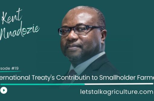 Episode 18: International Treaty’s Contribution to smallholder farmer with Kent Nnadoize