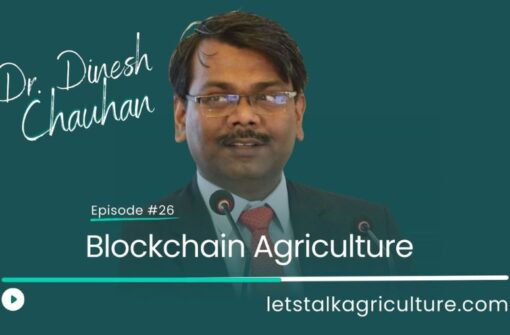 Episode 25: Blockchain Agriculture with Dr. Dinesh Chauhan