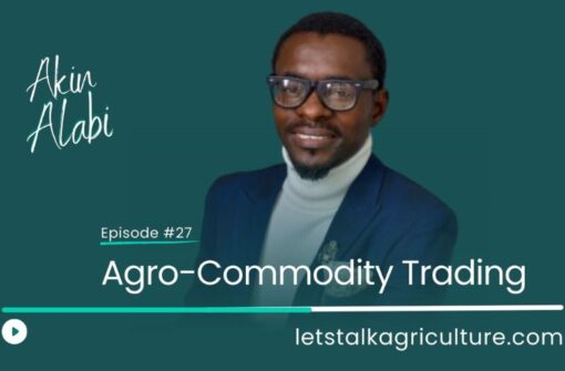 Episode 26: Agro-Commodity Trading with Akin Alabi